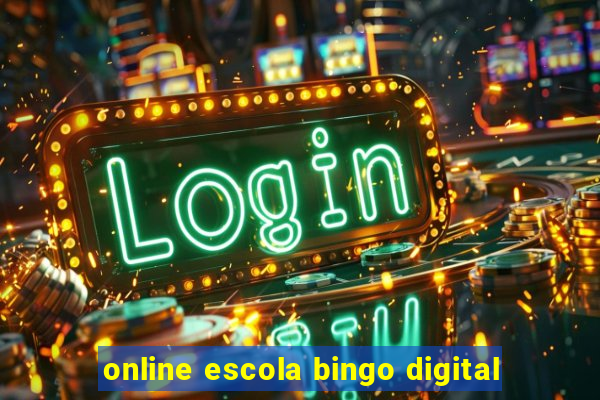 online escola bingo digital